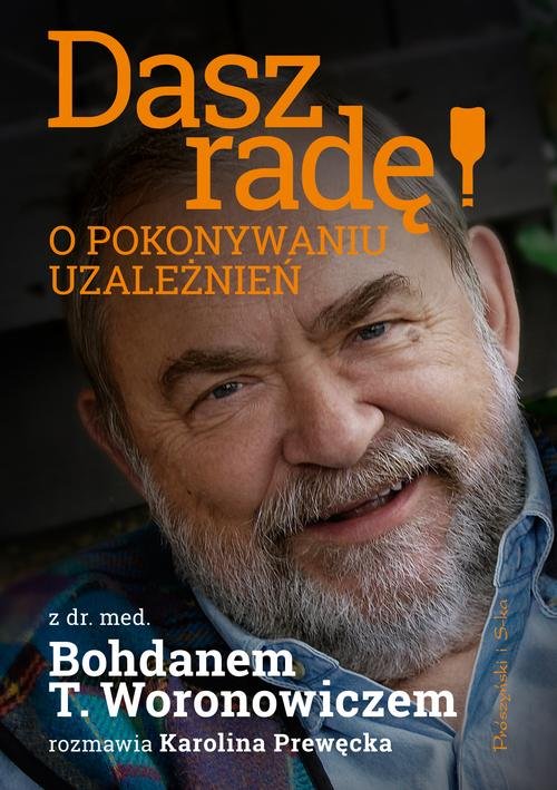 Image of Dasz radę! O pokonywaniu uzależnień