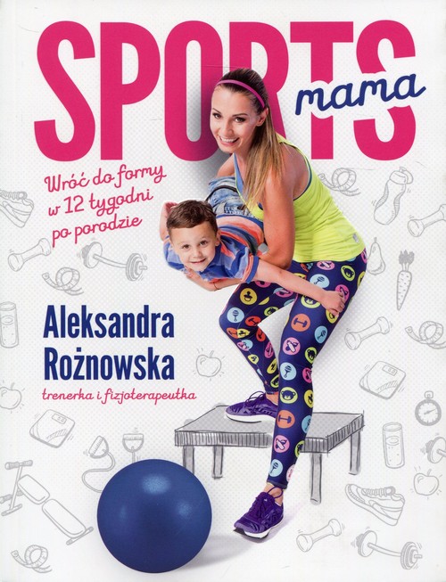 Image of Sportsmama Wróć do formy w 12 tygodni po porodzie
