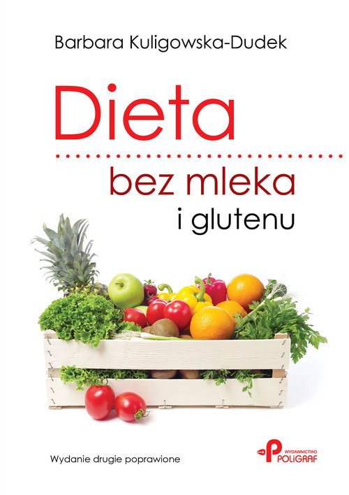 Image of Dieta bez mleka i glutenu. Wydanie drugie poprawione