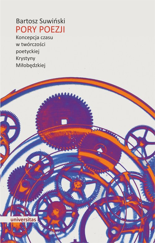 Image of Pory poezji Koncepcja czasu w twórczości poetyckiej Krystyny Miłobędzkiej