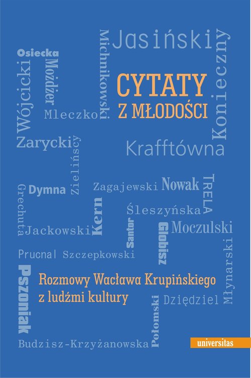 Image of Cytaty z młodości Rozmowy Wacława Krupińskiego z ludźmi kultury