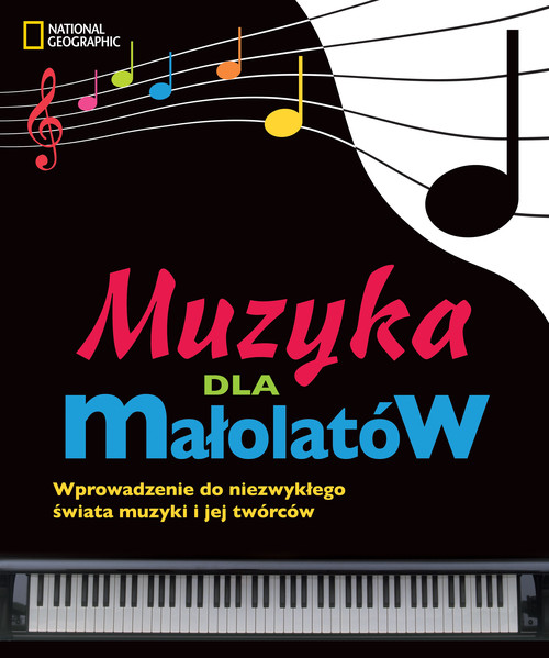 Image of Muzyka dla małolatów Wprowadzenie do niezwykłego świata muzyki i jej twórców