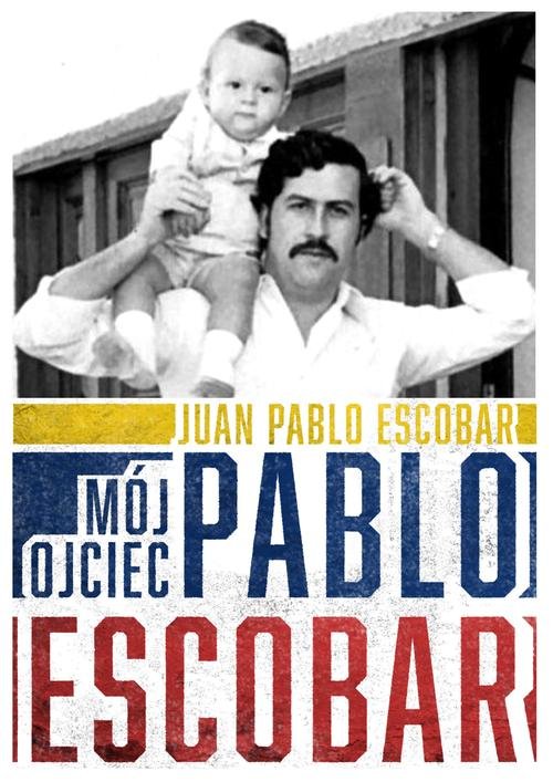 Image of Mój ojciec Pablo Escobar