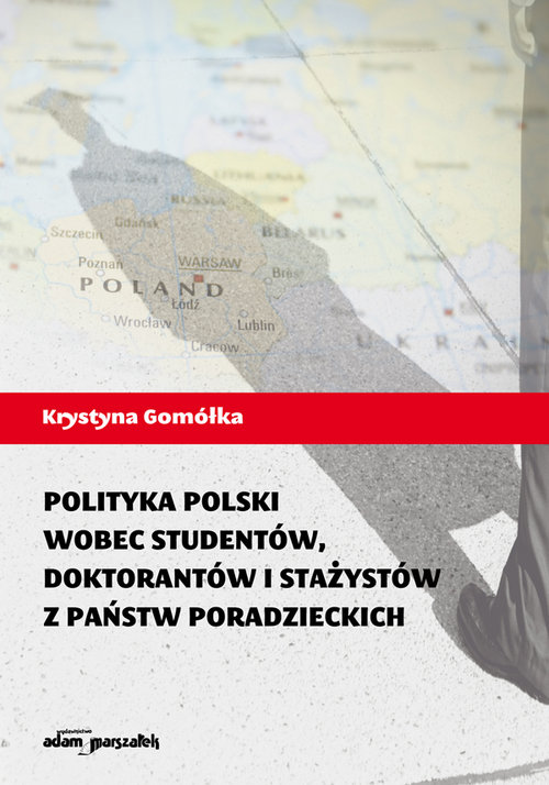 Image of Polityka Polski wobec studentów, doktorantów i stażystów z państw poradzieckich