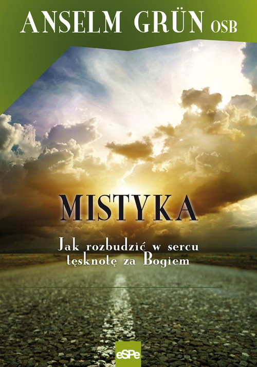 Image of Mistyka Jak rozbudzić w sercu tęsknotę za Bogiem