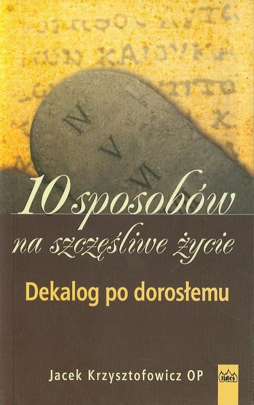 Image of 10 sposobów na szczęśliwe życie Dekalog po dorosłemu