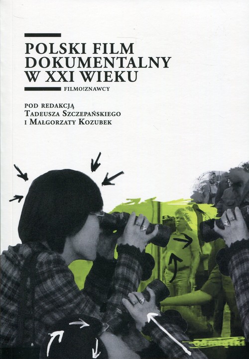 Image of Polski film dokumentalny w XXI wieku
