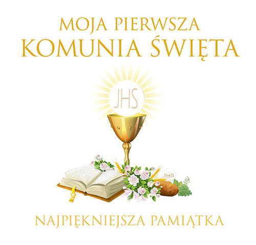 Image of Moja Pierwsza Komunia Święta Najpiękniejsza pamiątka