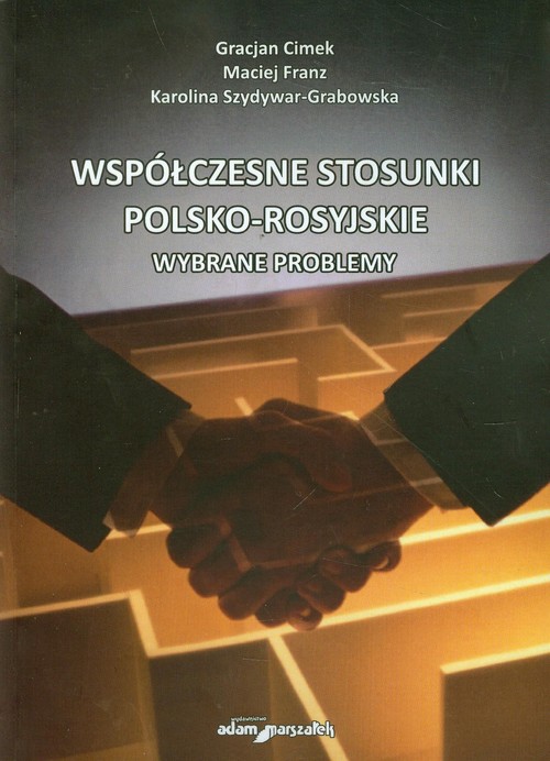 Image of Współczesne stosunki polsko-rosyjskie Wybrane problemy