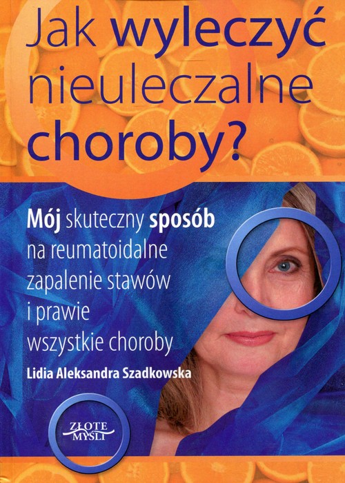 Image of Jak wyleczyć nieuleczalne choroby?