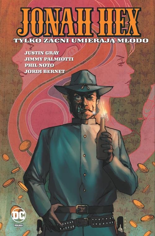 Image of Tylko zacni umierają młodo Tom 4. Jonah Hex