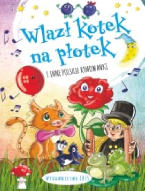 Image of Wlazł kotek na płotek i inne polskie rymowanki