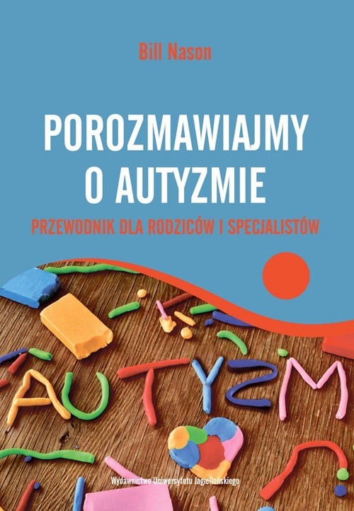 Image of Porozmawiajmy o autyzmie Przewodnik dla rodziców i specjalistów