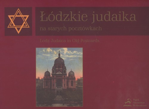 Image of Łódzkie judaika na starych pocztówkach, Lodz Judaica in Old Postcards