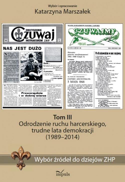 Image of Historia Wybór źródeł do dziejów ZHP Tom 3 Odrodzenie, lata demokracji (1989–2014)