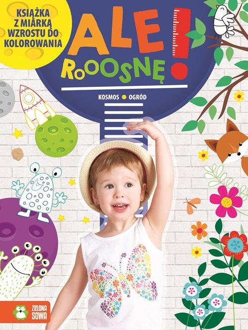 Image of Ale rosnę! Kosmos/ogród Książka z miarką wzrostu do kolorowania