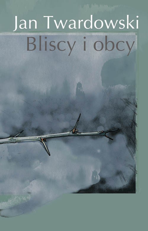 Image of Bliscy i obcy