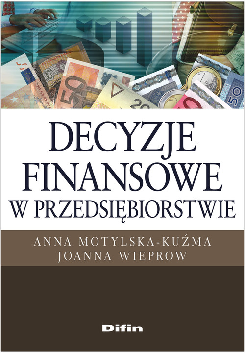 Image of Decyzje finansowe w przedsiębiorstwie
