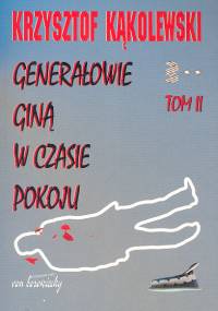 Image of Generałowie giną w czasie pokoju Tom 2