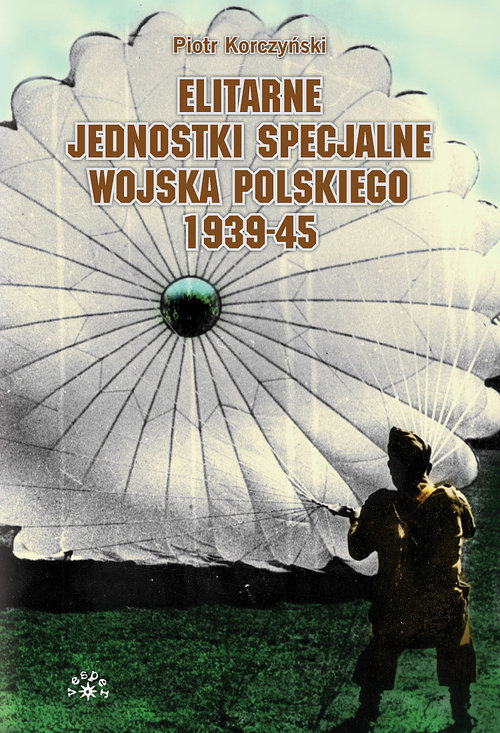 Image of Elitarne jednostki specjalne Wojska Polskiego 1939-45
