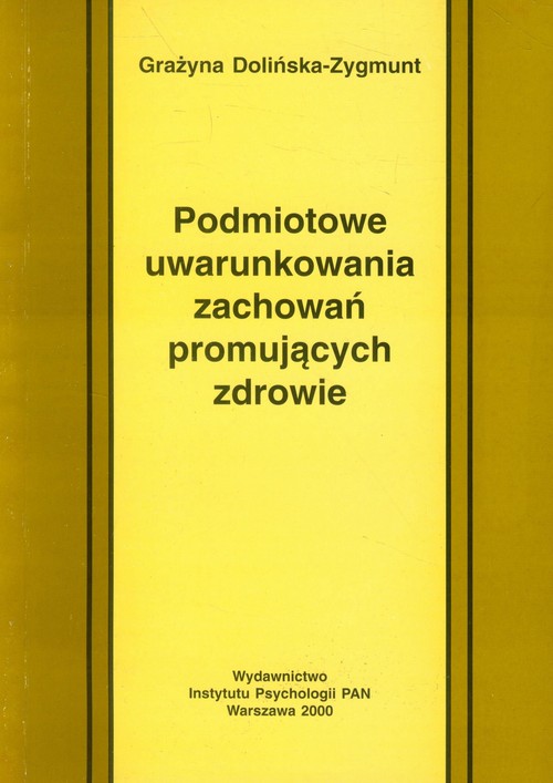 Image of Podmiotowe uwarunkowania zachowań promujących zdrowie