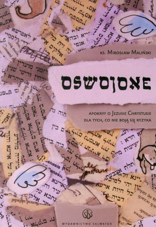 Image of Oswojone Apokryf o Jezusie Chrystusie dla tych, co nie boją się ryzyka