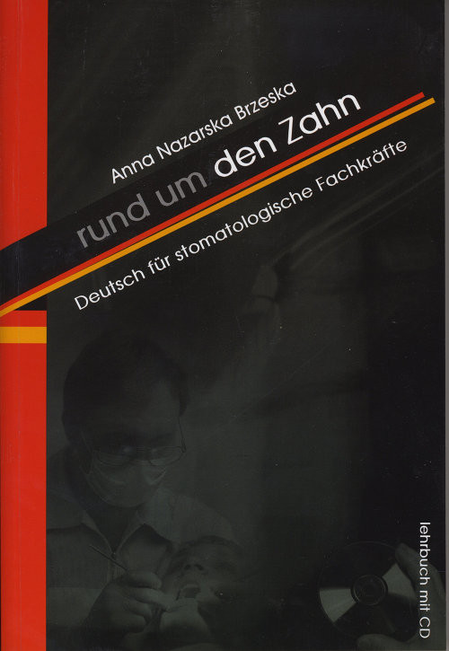 Image of Rund um den Zahn Deutsch für stomatologische Fachkräfte + CD