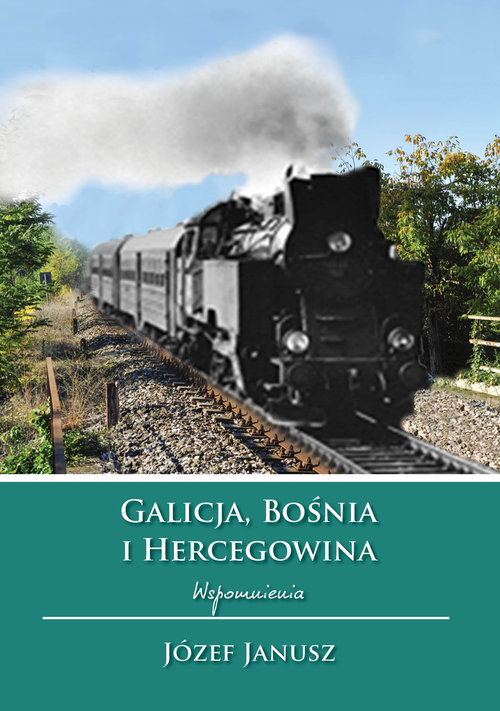 Image of Galicja Bośnia i Hercegowina Wspomnienia