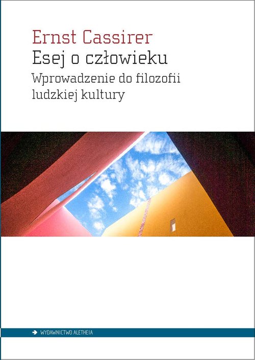 Image of Esej o człowieku Wprowadzenie do filozofii ludzkiej kultury