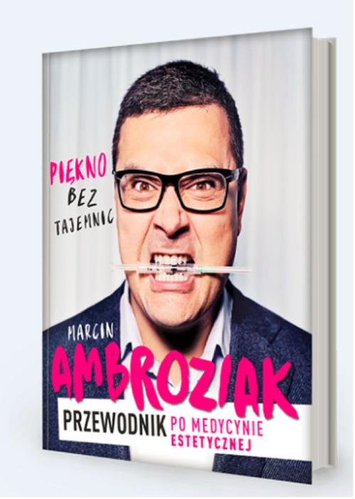 Image of Piękno bez tajemnic Przewodnik po medycynie estetycznej