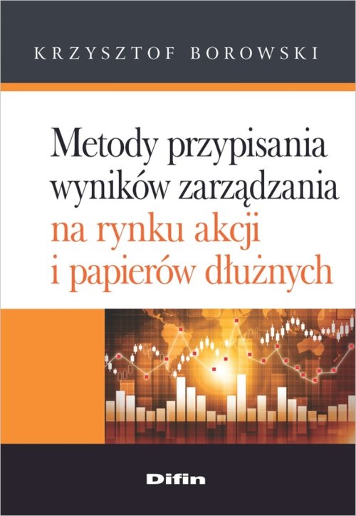 Image of Metody przypisania wyników zarządzania na rynku akcji i papierów dłużnych