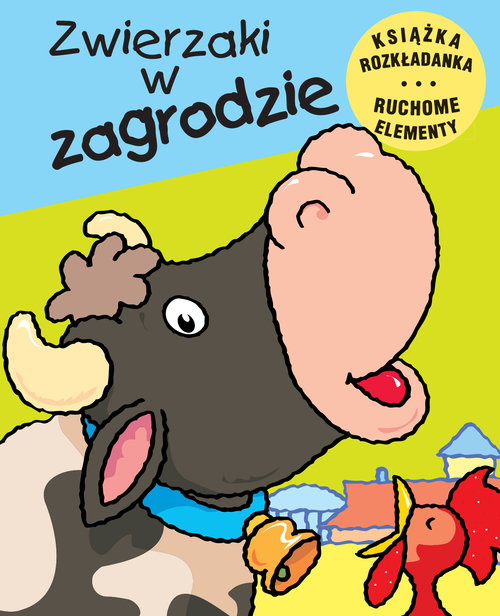 Image of Zwierzaki w zagrodzie Ruchome elementy Książka rozkładanka