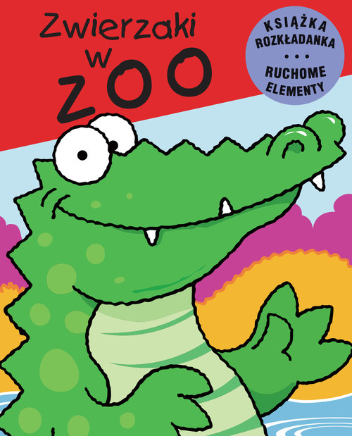 Image of Zwierzaki w zoo Ruchome elementy Książka rozkładanka