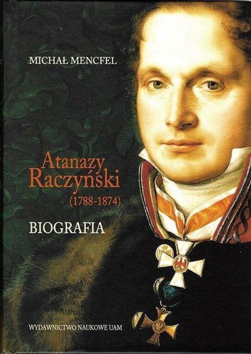 Image of Atanazy Raczyński (1788-1874) Biografia