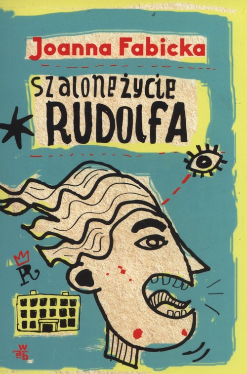 Image of Szalone życie Rudolfa