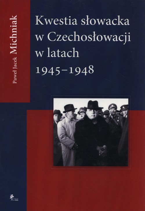 Image of Kwestia Słowacka w Czechosłowacji 1945-1948