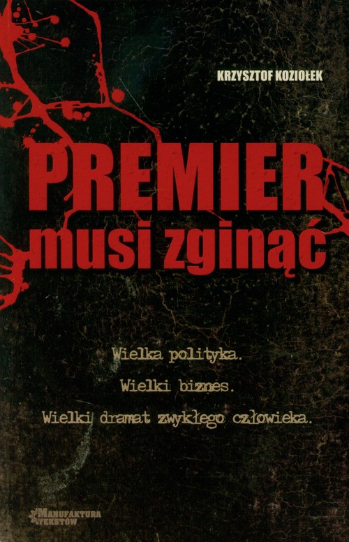 Image of Premier musi zginąć