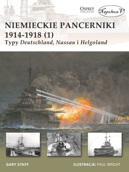Image of Niemieckie pancerniki 1914-1918 (1) Typy Deutschland Nassau i Helgoland