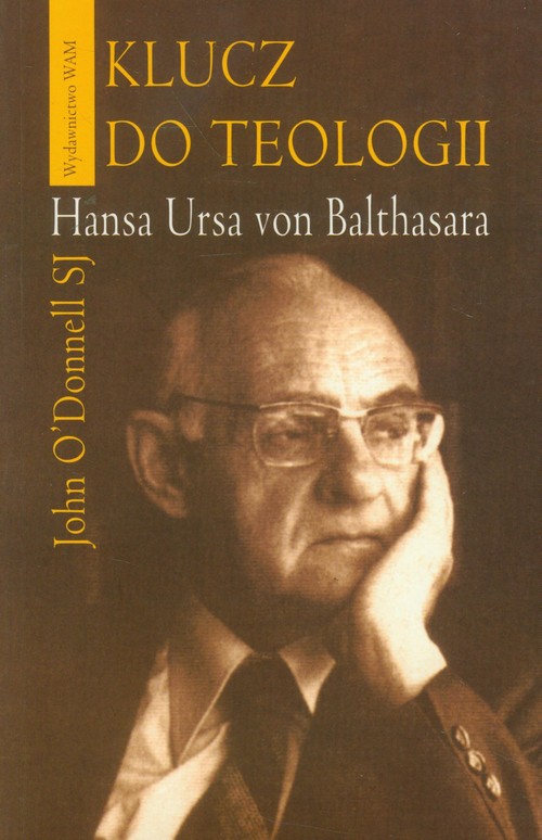 Image of Klucz do teologii Hansa Ursa von Balthasara