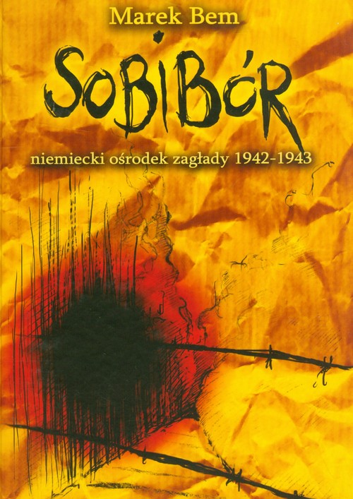 Image of Sobibór niemiecki ośrodek zaglady 1942-1943