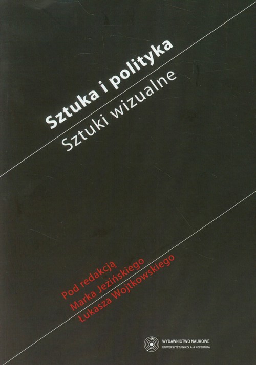 Image of Sztuka i polityka Sztuki wizualne