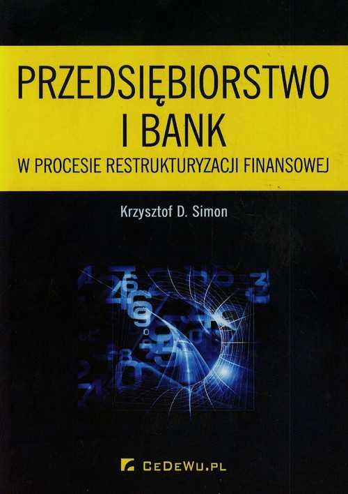 Image of Przedsiębiorstwo i bank w procesie restrukturyzacji finansowej