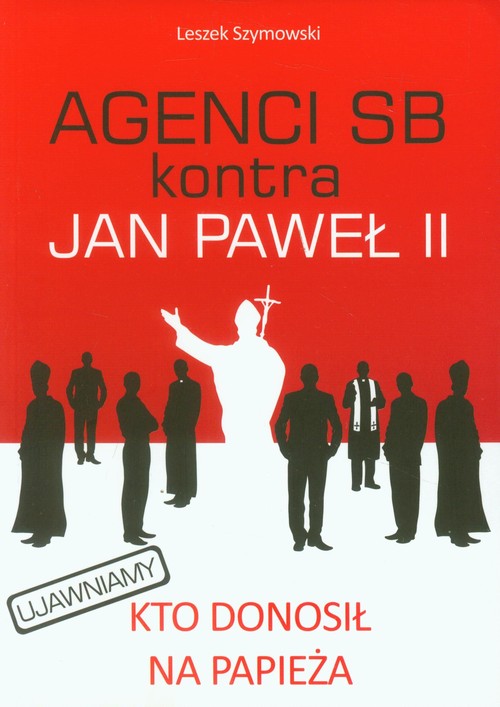 Image of Agenci SB kontra Jan Paweł II