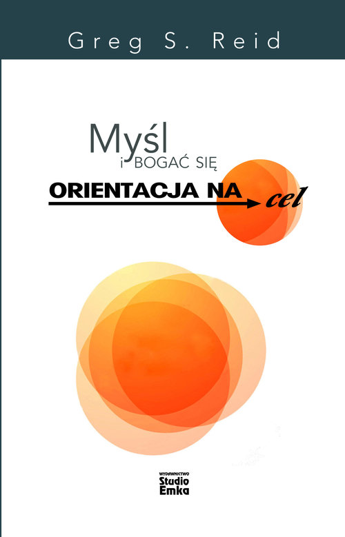 Image of Myśl i bogać się Orientacja na cel Potęga wytrwałości