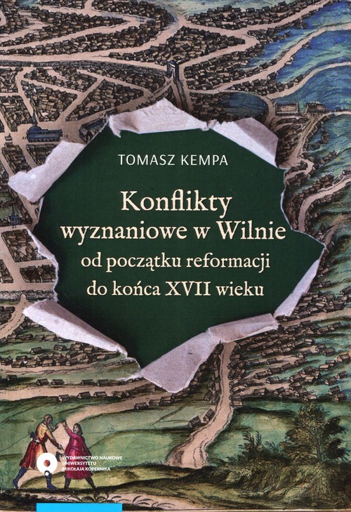 Image of Konflikty wyznaniowe w Wilnie od początku reformacji do końca XVII wieku