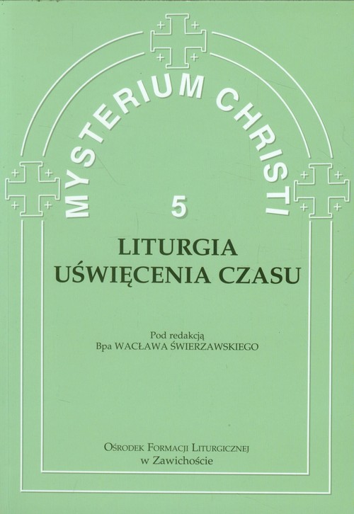 Image of Mysterium Christi 5 Liturgia Uświęcenia Czasu