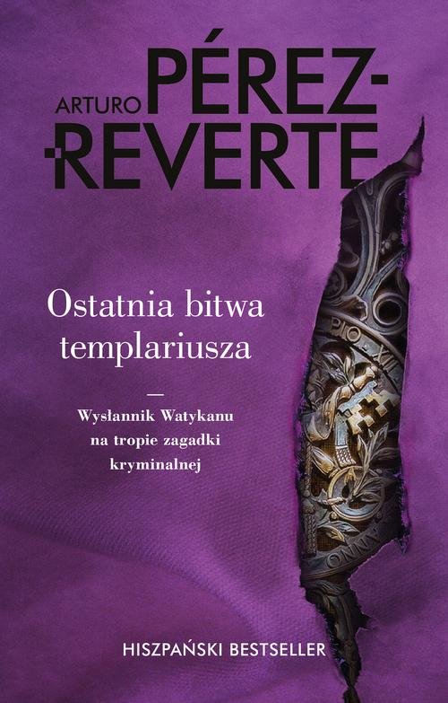 Image of Ostatnia bitwa templariusza Wysłannik Watykanu na tropie zagadki kryminalnej