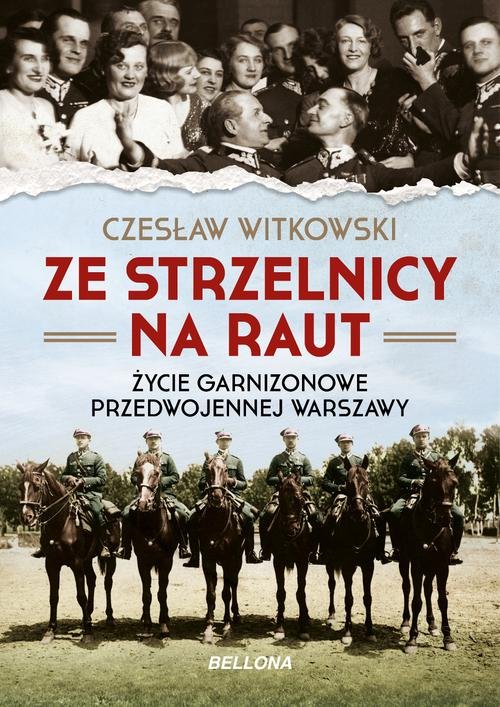 Image of Ze strzelnicy na raut Życie garnizonowe w przedwojennej Warszawie