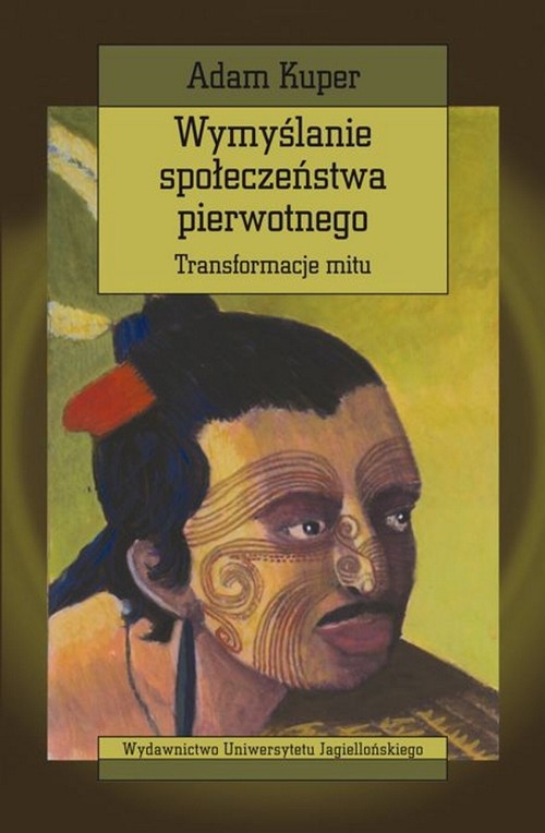 Image of Wymyślanie społeczeństwa pierwotnego Transformacje mitu