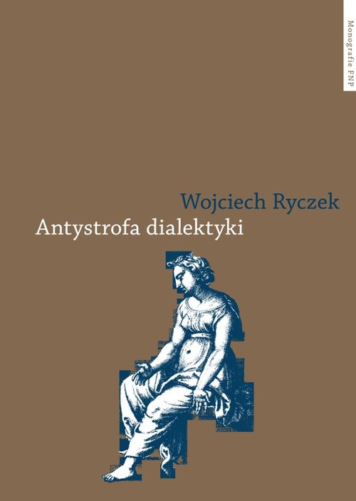 Image of Antystrofa dialektyki Teoria retoryczna Bartłomieja Keckermanna